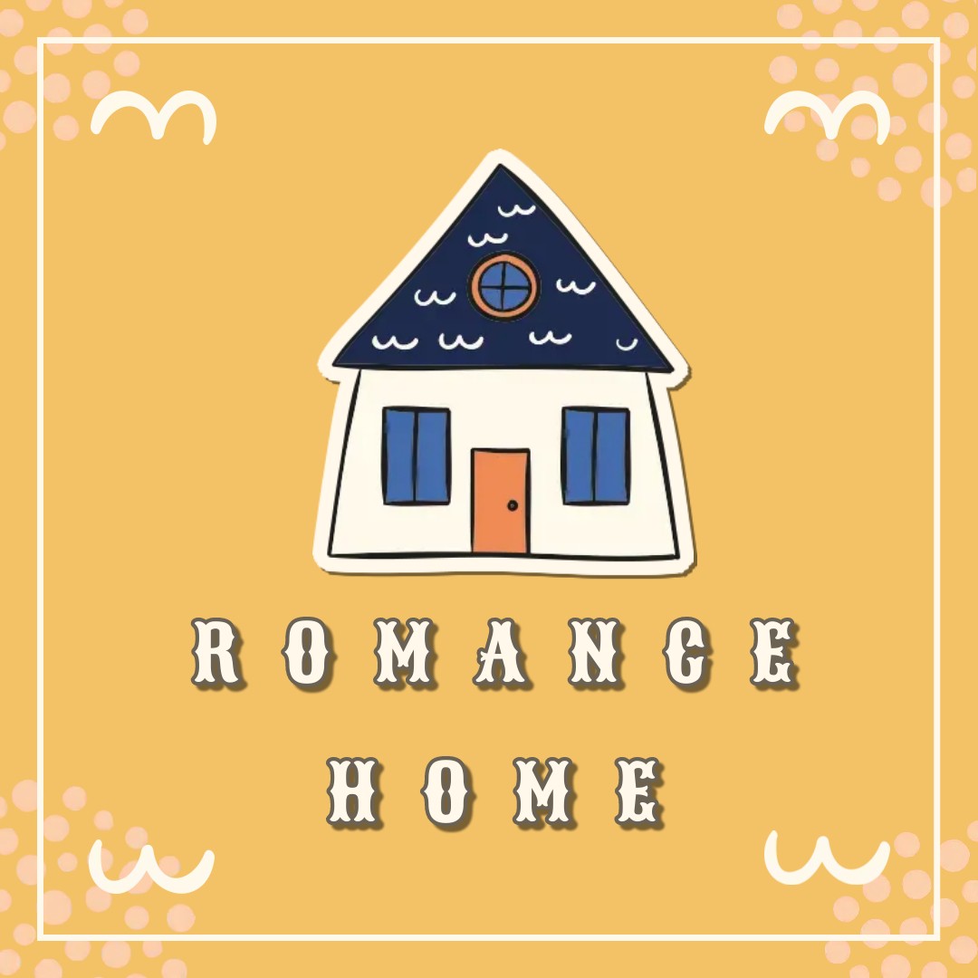 ROMANCE HOME